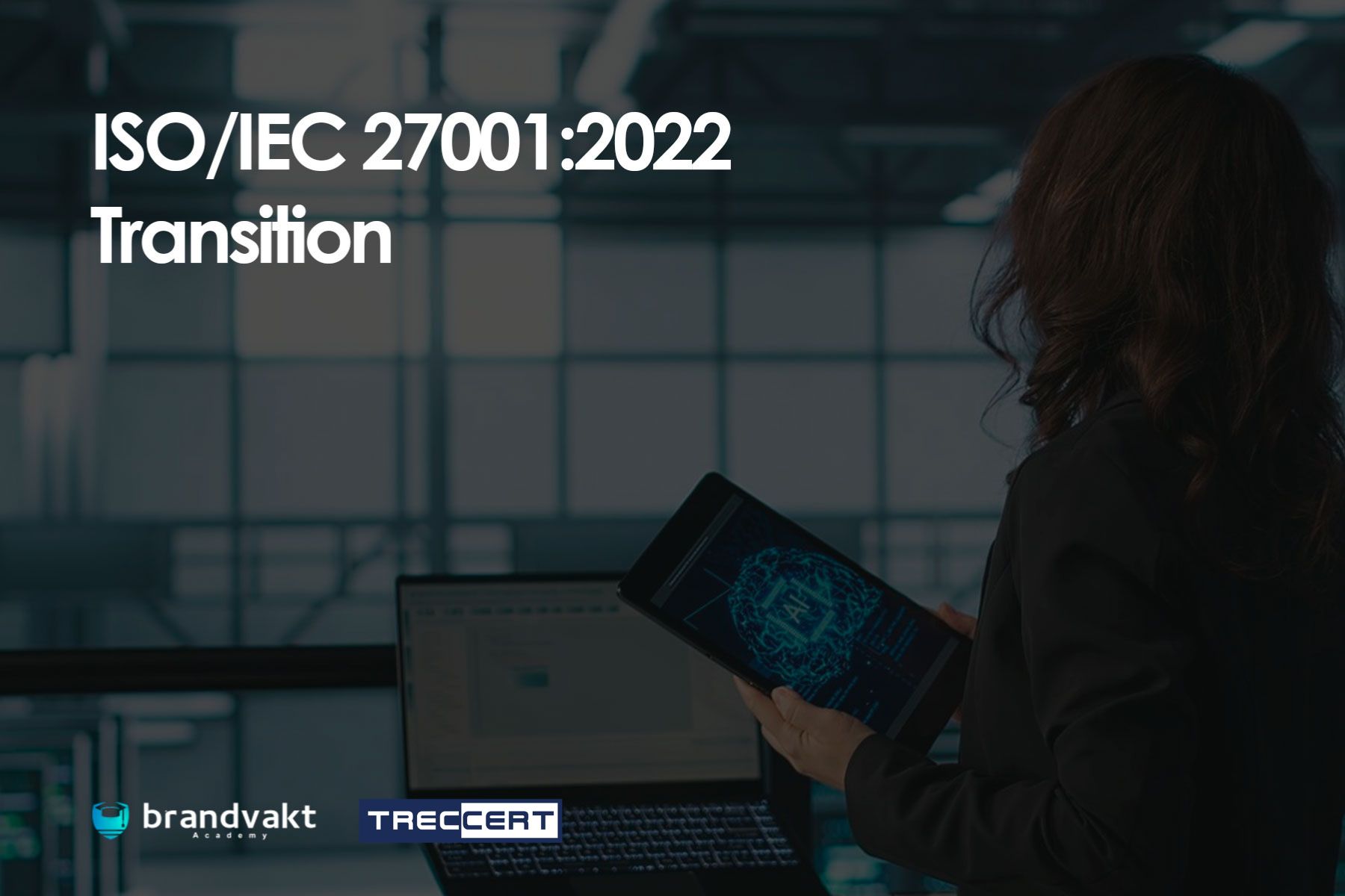 ISO/IEC 27001:2022 Transition