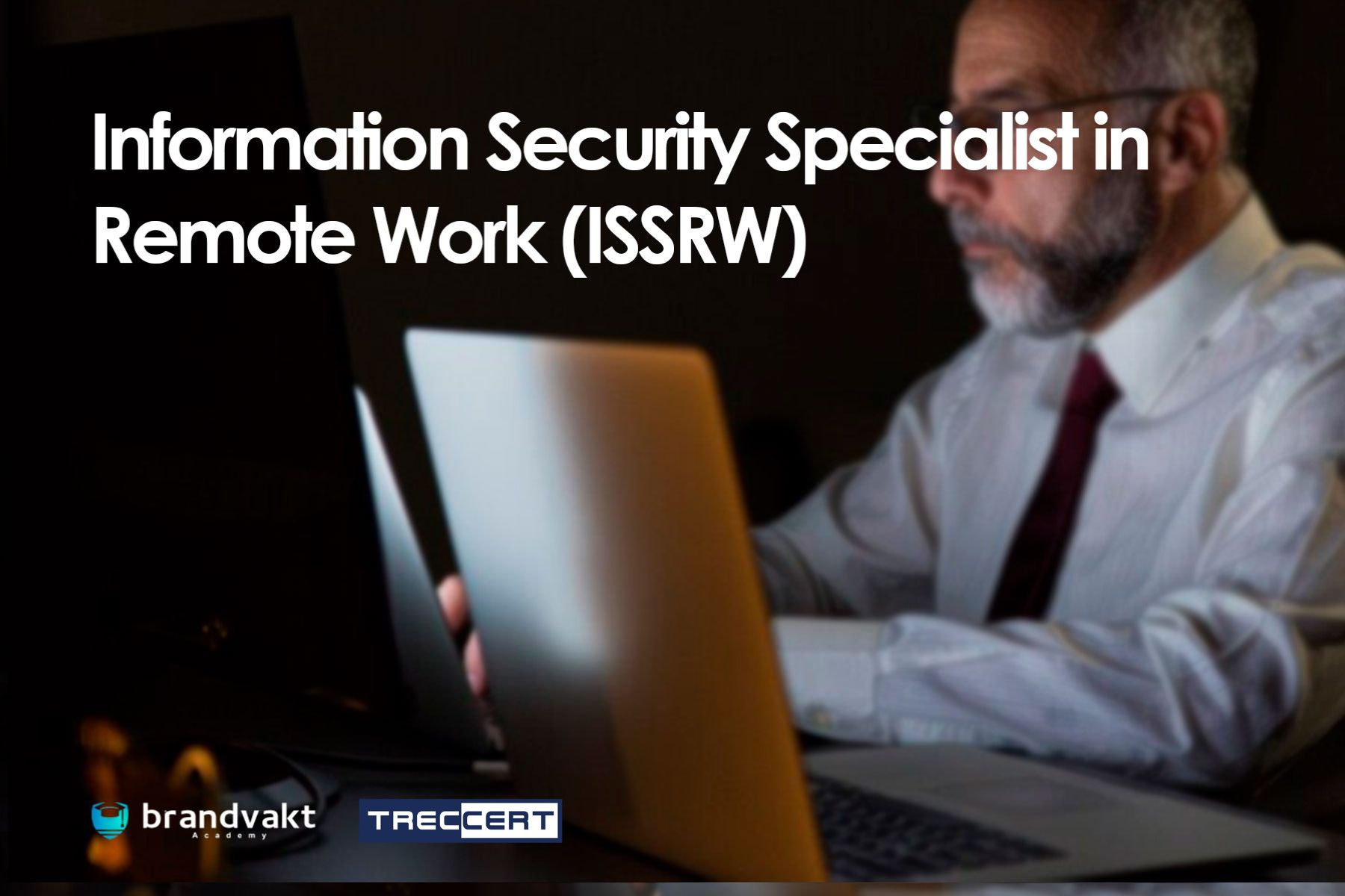 Information Security Specialist in Remote Work (ISSRW)